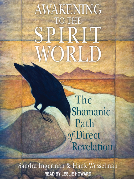 Title details for Awakening to the Spirit World by Sandra Ingerman - Available